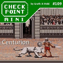Checkpoint Mini #109 - Centurion