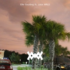 Ellie Goulding Ft. Juice WLRD - Hate Me (Max1Millions Remix)