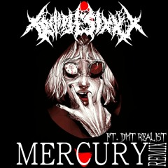 Mercury ft DMT Realist (Remix)