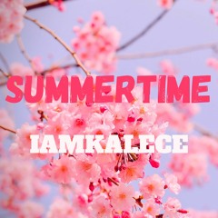 IamKalece - Summertime