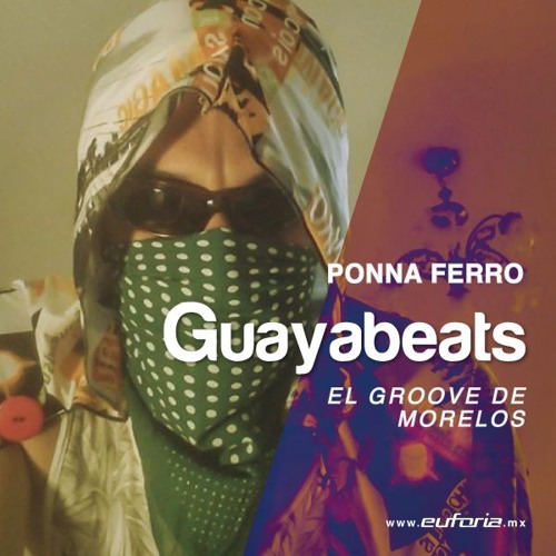 GUAYABEATS 033 - Ponna Ferro