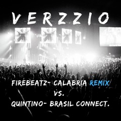 Firebeatz- Calabria (Remix) Vs.  Quintino- Brasil Connect.