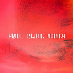 Prod. Blade Money