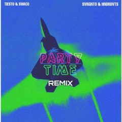 Tiësto & SWACQ - Party Time [SVRGNTO & HNDRDVTS Remix]