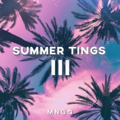 Summer Tings III (Summer 19 Pop/House Mix)