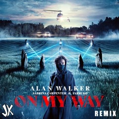 Alan Walker, Sabrina Carpenter & Fabruko - On my way (JK Remix)
