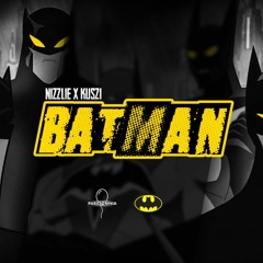 Batman ft. Nizzlie