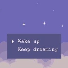 Keep Dreaming [Produced By JAYBEWAVY]