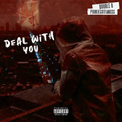 Double 0 Ft. Pookiegotfanss - Deal With You