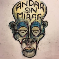 Andar Sin Mirar