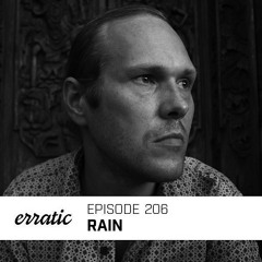 Erratic Podcast 206 | Rain