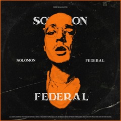 Solomon - FEDERAL (Audio)