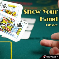 Show Your Hand [Extended]