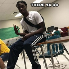 There Ya Go