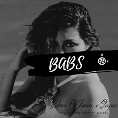 Dave E. Jones X Gesus- BABS (Prod. by 47 Shots)