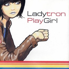 Ladytron Playgirl (Emotional Come Down Night Instrumental Demo Mix)