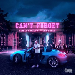 Cant Forget feat. Tory Lanez