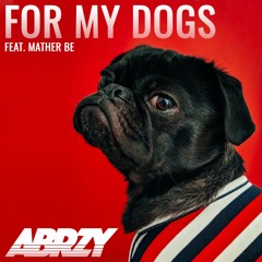 For My Dogs