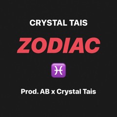 Zodiac UNMASTERED (Prod. AB x Crystal Tais)