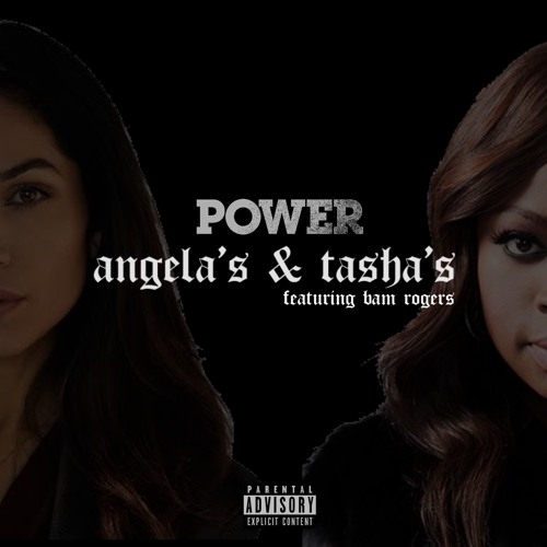 Angela’s & Tasha’s feat. Bam Rogers