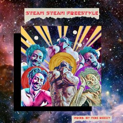 Steam Steam Freestyle (Prod. Moe Reezy)