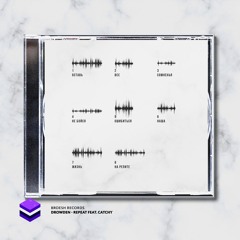 Drowden Feat. Catchy - Repeat