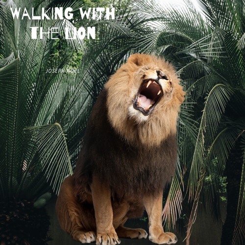 Walking With The Lion