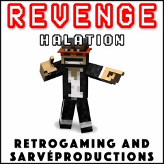 Revenge Halation (Collab with Sarvéproductions and NutellaFrenchToast)