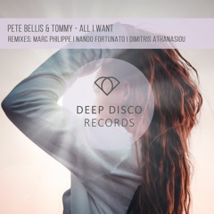 Pete Bellis & Tommy - All I Want (Original Mix)