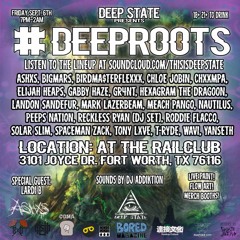 DEEP ROOTS // FRIDAY, SEPT. 6TH IN FORT WORTH!