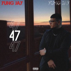 Yung Jay - Tu N'écoute Pas