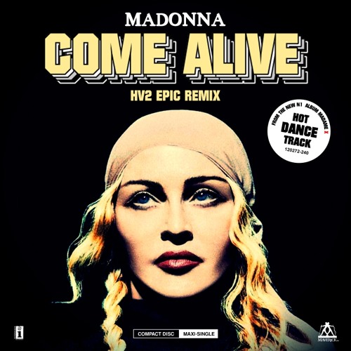 Madonna - Come Alive (HV2 Epic Remix)