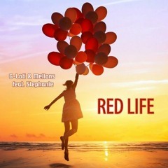 G - Lati & Mellons Feat. Stephanie - Red Life