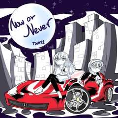 Now or Never ft.Trade L, SMIN