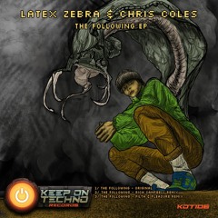 Chris Coles & Latex Zebra - The Following V2 - Free Download