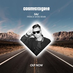 Cosmic Gate - FAV(Patrick White Remix)