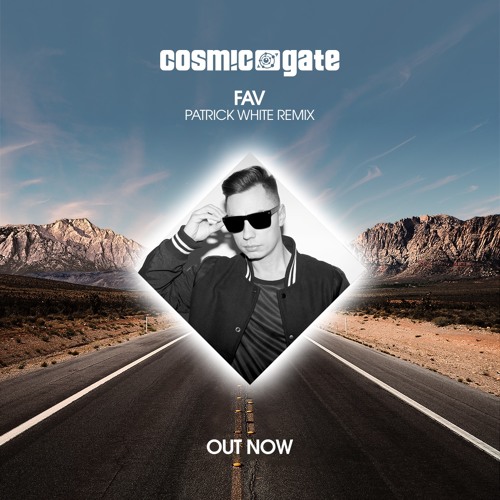 Cosmic Gate - FAV(Patrick White Remix)