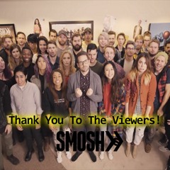 Thank You To The Viewers! - -SMOSH (NONSTOP)