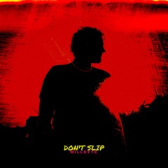 Don't Slip