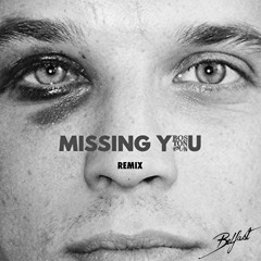 Missing You - Boston Bun (Belfast Remix)