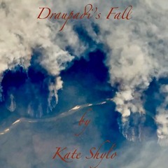 Draupadi's Fall-Kate Shylo