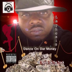 Dance On Dat Money
