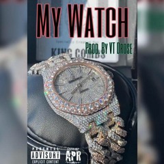 My Watch (Prod. By VT D ROSE)