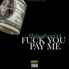 Fuck You Pay Me