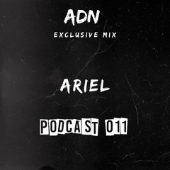 ADN Closing Podcast Mixed by ARIEL BOI