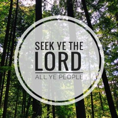 Seek Ye the Lord All Ye People Instrumental