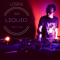 LOWKA - Liquid Vibrations Mix