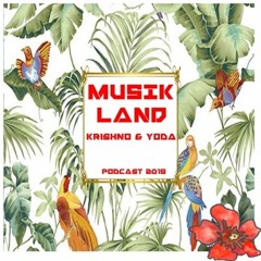 DjKrishno B2b Dj Yoda- Podcast  MusikLand 2019