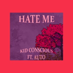 Hate Me - Ft AUTO