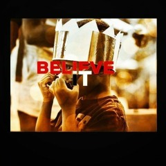 Believe It feat. Moses & Arel